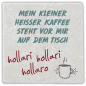 Preview: 1001  Marmoruntersetzer "Mein kleiner heißer Kaffee  …"