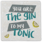 Preview: 1005  Marmoruntersetzer "you are the gin to my tonic"