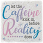 Preview: 1081 Marmoruntersetzer "Let the Caffeine kick in..."