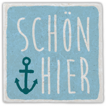0953  Marmoruntersetzer "Schön hier"