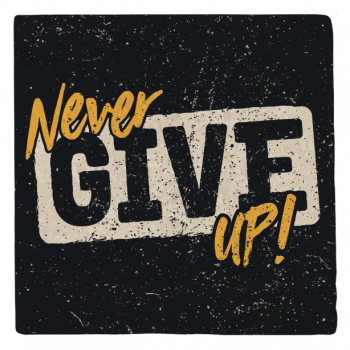 33107 Marmormagnet "Never give up"