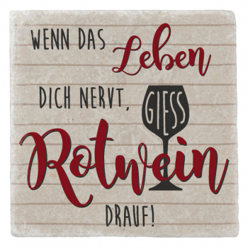 33111 Marmormagnet "Wenn das Leben nervt,..."