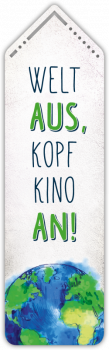 35008  Lesezeichen "Welt aus, Kopfkino an!"