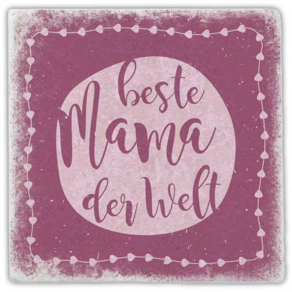 0937  Marmoruntersetzer "beste Mama der Welt"