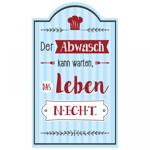 1102 Dekoschild "Der Abwasch ..."