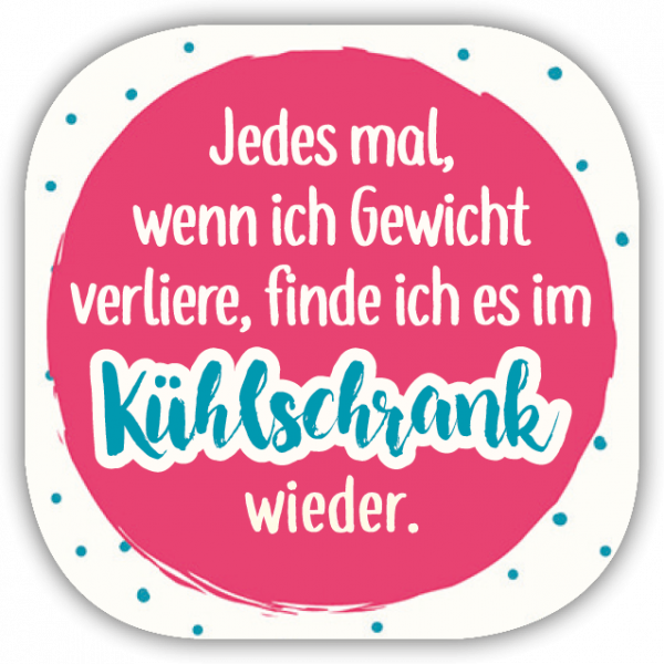 32109 Formmagnet "Jedes mal, wenn …"