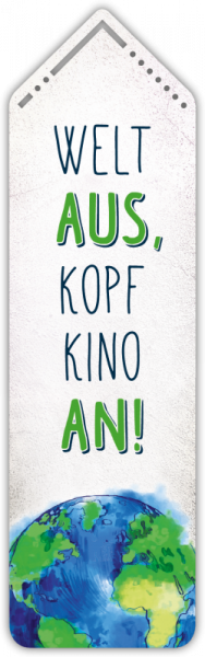 35008  Lesezeichen "Welt aus, Kopfkino an!"